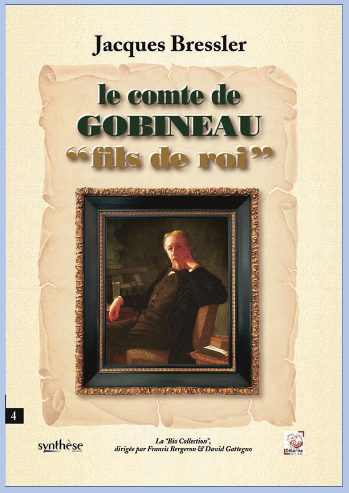 Le comte de Gobineau “fils de roi”