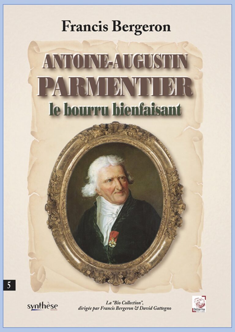 Antoine-Augustin Parmentier, le bourru bienfaisant