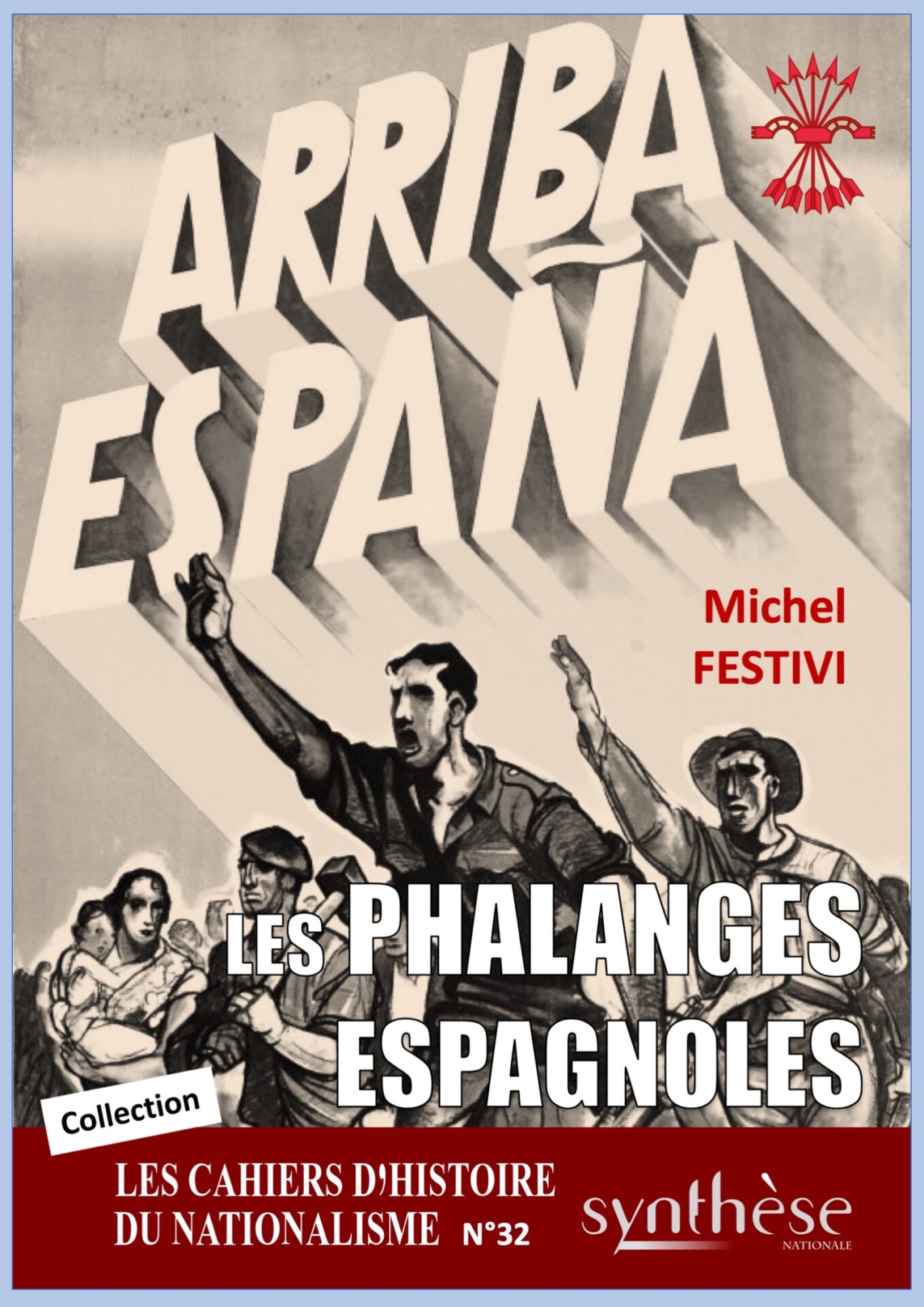 CHN 32 : Les Phalanges espagnoles