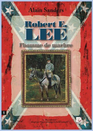 Robert E. Lee l’homme de marbre